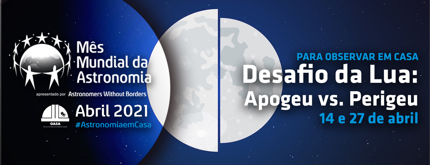 Desafio da Lua: Apogeu vs. Perigeu | Atividade de observação | OASA