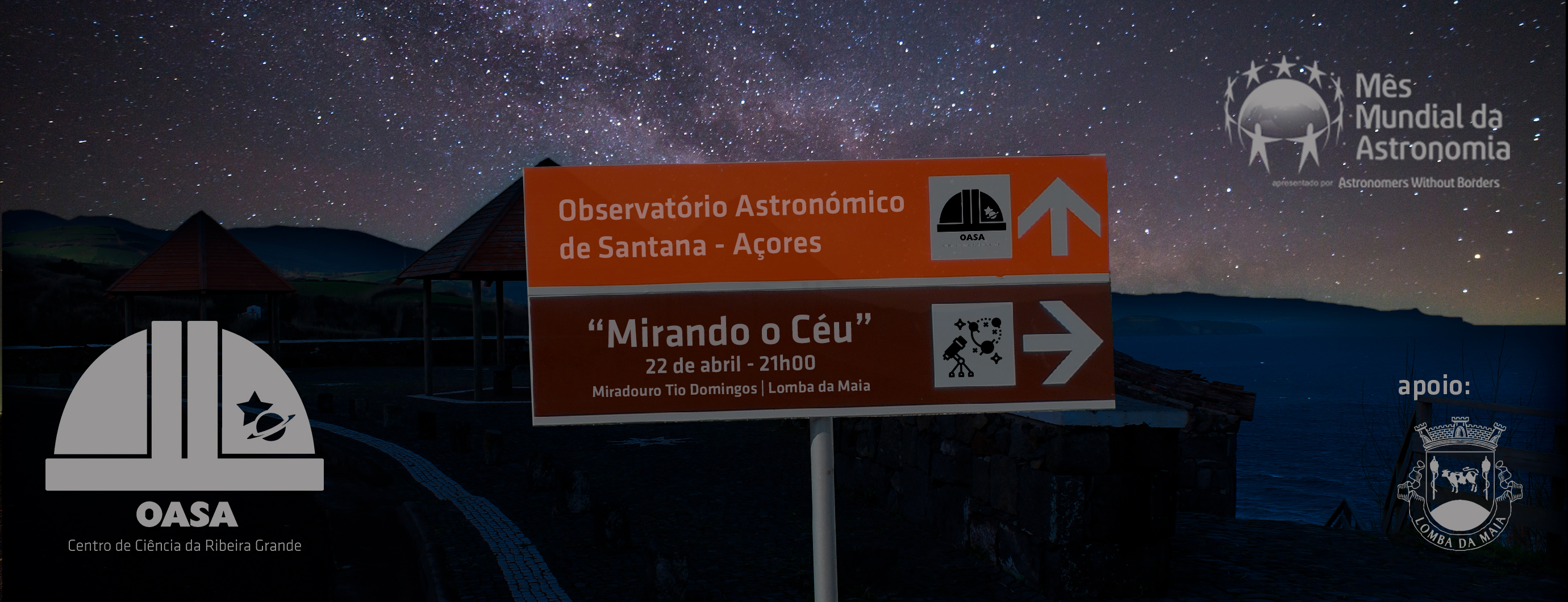 Mirando o Céu: Miradouro do Pico da Barrosa | Ribeira Grande | 2019 | Mês Mundial da Astronomia | OASA