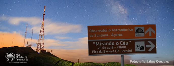 Mirando o Céu: Miradouro do Pico da Barrosa | Ribeira Grande | 2019 | Mês Mundial da Astronomia | OASA